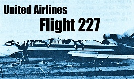 Erro na aproximação - Acidente fatal no voo 227 da United Airlines